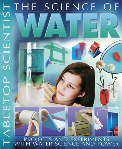 Cover for Steve Parker · The Science of Water: Projects and Experiments with Water Science and Power - Tabletop Scientist (Paperback Bog) (2013)