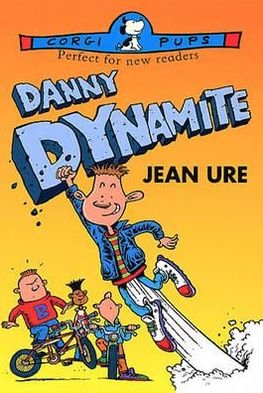 Cover for Jean Ure · Danny Dynamite (Pocketbok) (2012)