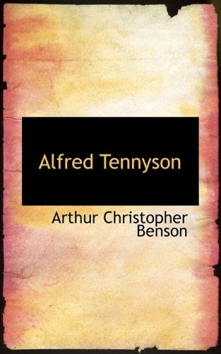 Cover for Arthur Christopher Benson · Alfred Tennyson (Hardcover Book) (2009)