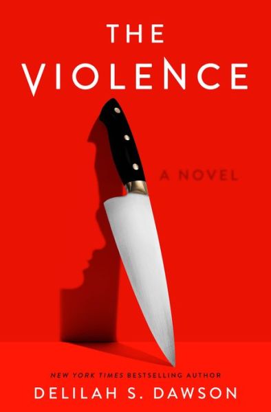 Cover for Delilah S. Dawson · The Violence (Hardcover Book) (2022)