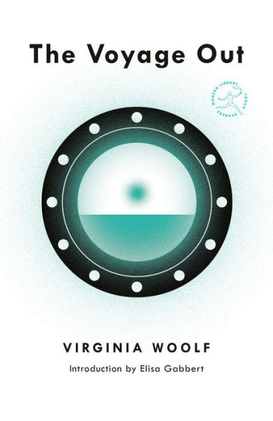 The Voyage Out - Modern Library Torchbearers - Virginia Woolf - Bøker - Random House USA Inc - 9780593242629 - 6. juli 2021