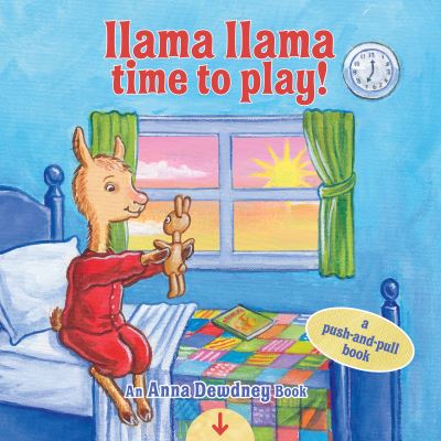 Cover for Anna Dewdney · Llama Llama Time to Play: A Push-and-Pull Book - Llama Llama (Kartongbok) (2022)