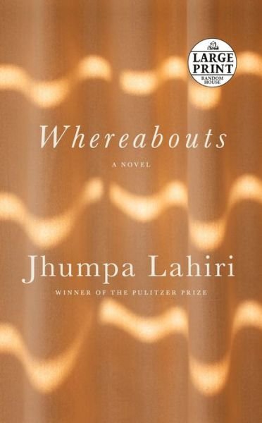 Cover for Jhumpa Lahiri · Whereabouts: A Novel (Paperback Book) (2021)