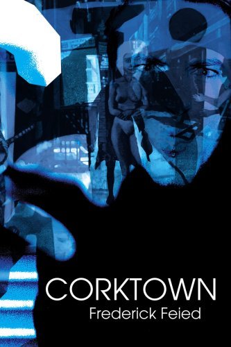 Cover for Frederick Feied · Corktown (Paperback Book) (2003)