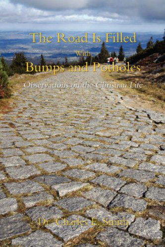 Cover for Julie Wolpers · The Road is Filled with Bumps and Potholes: Observations on the Christian Life (Paperback Book) (2008)
