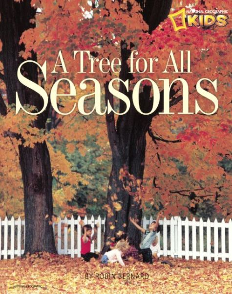 A Tree for All Seasons - Robin Bernard - Kirjat - Turtleback - 9780613566629 - lauantai 1. syyskuuta 2001