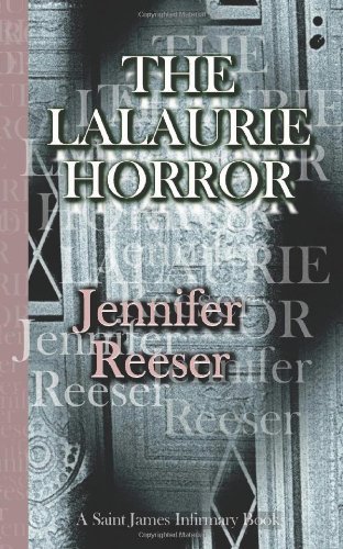 Cover for Jennifer Reeser · The Lalaurie Horror (Paperback Book) [First edition] (2013)