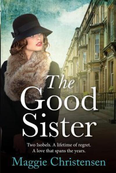 Cover for Maggie Christensen · The Good Sister (Paperback Book) (2017)