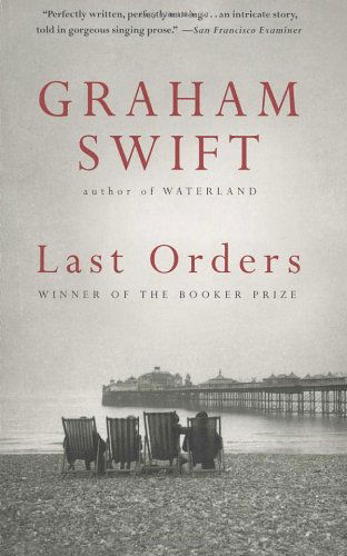 Cover for Graham Swift · Last Orders (Pocketbok) [Reprint edition] (1997)