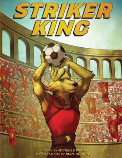 Cover for McNiff Michelle · Striker King (Bog) (2023)