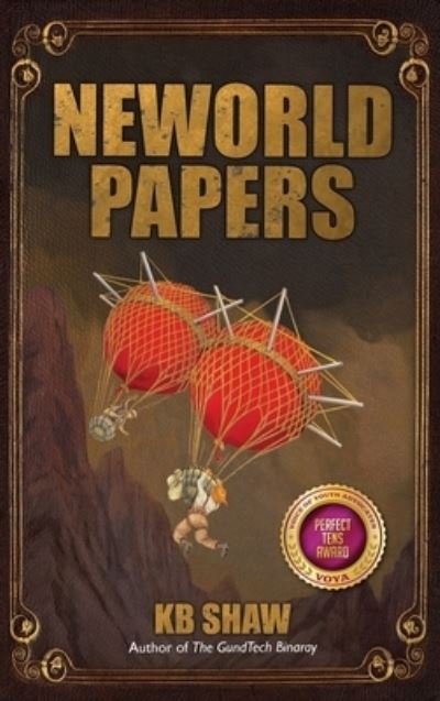 Cover for Kb Shaw · Neworld Papers (Hardcover Book) (2018)