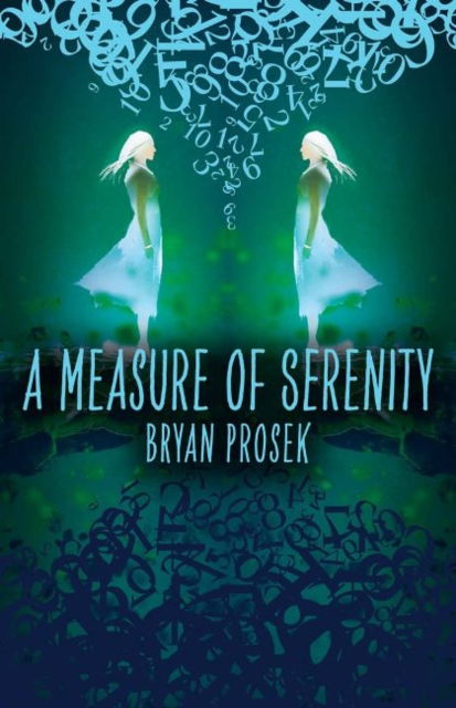 Cover for Bryan Prosek · A Measure of Serenity (Hardcover Book) (2021)