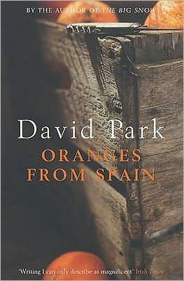 Cover for David Park · Oranges from Spain (Paperback Book) [New edition] (2004)
