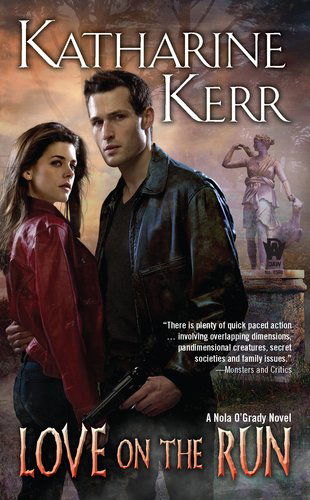 Love on the Run (Nola O'grady) - Katharine Kerr - Books - DAW - 9780756407629 - August 7, 2012