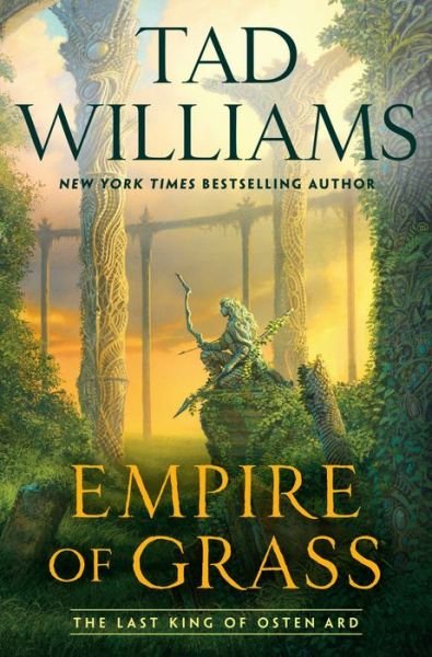 Cover for Tad Williams · Empire of Grass - Last King of Osten Ard (Innbunden bok) (2019)