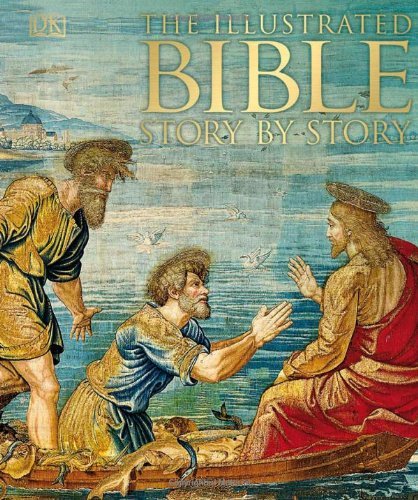 Cover for Dk Publishing · The Illustrated Bible Story by Story (Hardcover bog) (2012)