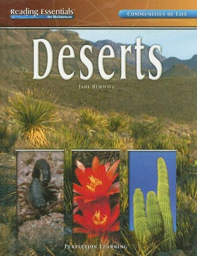 Deserts (Reading Essentials in Science) - Jane Hurwitz - Książki - Perfection Learning - 9780756944629 - 1 grudnia 2005