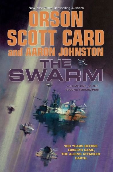 Cover for Orson Scott Card · The Swarm: The Second Formic War (Volume 1) - The Second Formic War (Innbunden bok) (2016)