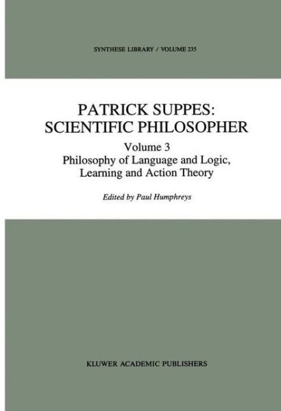 Cover for Patrick Suppes · Patrick Suppes: Scientific Philosopher: Volume 3. Language, Logic, and Psychology - Synthese Library (Innbunden bok) [1994 edition] (1994)