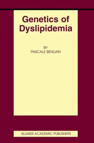 Pascale Benlian · Genetics of Dyslipidemia - Basic Science for the Cardiologist (Hardcover bog) (2001)