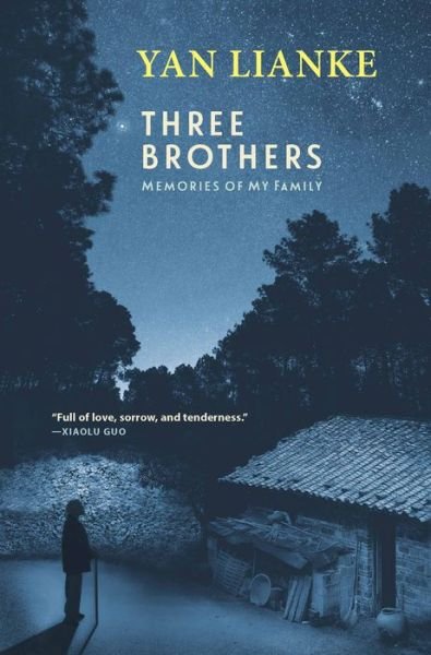 Cover for Yan Lianke · Three Brothers Memories of My Family (Bog) (2021)