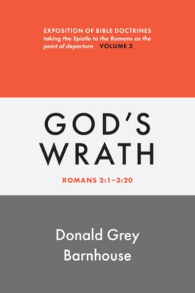 Cover for Donald Grey Barnhouse · Romans, Vol 2 : God's Wrath (Bok) (2023)