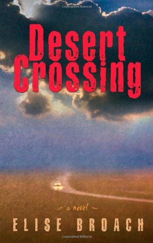 Cover for Elise Broach · Desert Crossing (Inbunden Bok) (2006)