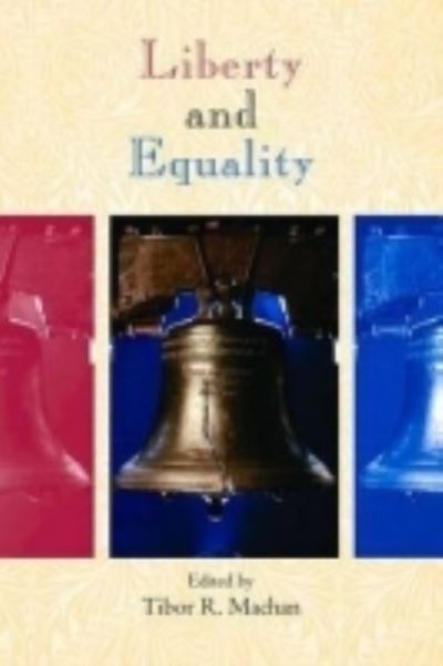 Cover for Tibor R. Machan · Liberty and Equality (Paperback Book) (2002)