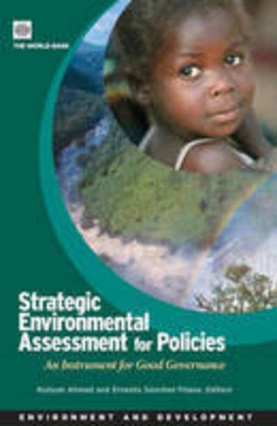Cover for Kulsum Ahmed · Strategic Environmental Assessment for Policies: an Instrument for Good (Pocketbok) (2008)