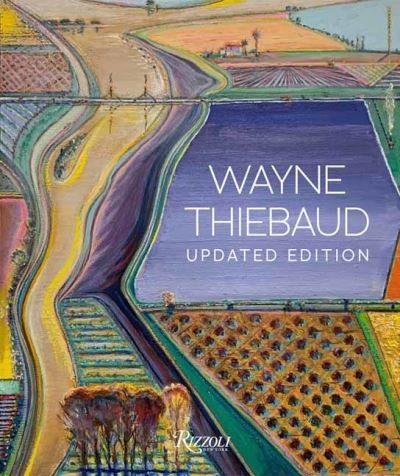 Cover for Kenneth Bager · Wayne Thiebaud: Updated Edition (Gebundenes Buch) (2022)