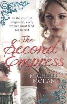 Cover for Michelle Moran · The Second Empress (Paperback Book) (2013)