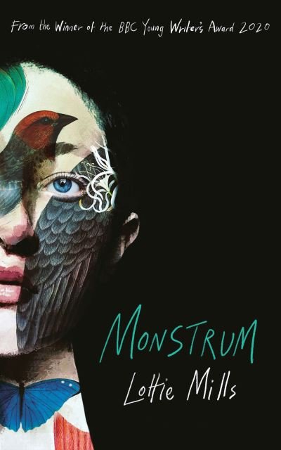 Cover for Lottie Mills · Monstrum: From the winner of the BBC Young Writers' Award 2020 (Hardcover Book) (2024)