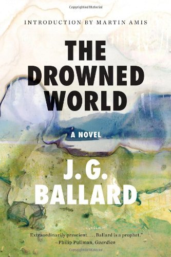 Cover for J. G. Ballard · The Drowned World: a Novel (50th Anniversary) (Paperback Bog) [50th Anniversary edition] (2013)