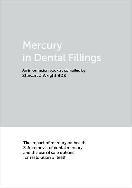 Cover for Stewart J. Wright · Mercury in Dental Fillings (Paperback Book) (2010)