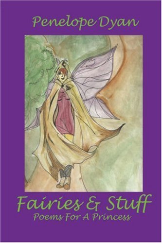 Cover for Penelope Dyan · Fairies and Stuff (Pocketbok) (2007)