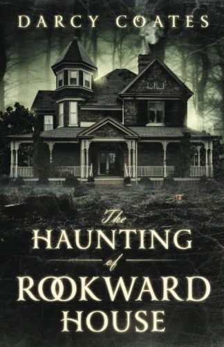 Cover for Darcy Coates · The Haunting of Rookward House (Pocketbok) (2017)