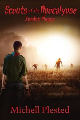 Cover for Michell Plested · Scouts of the Apocalypse: Zombie Plague (Paperback Book) (2015)