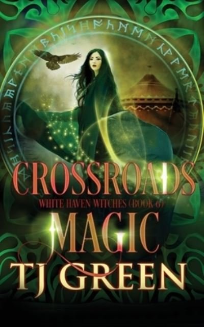 Cover for T J Green · Crossroads Magic - White Haven Witches (Paperback Bog) (2020)