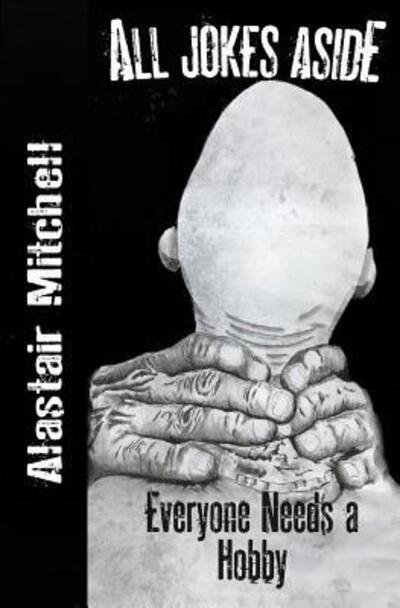 Cover for Alastair Mitchell · All Jokes Aside Vol.2 (Paperback Book) (2018)