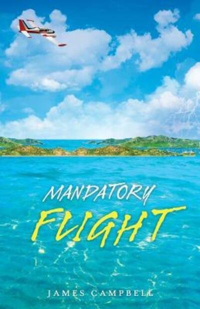 Cover for James Campbell · Mandatory Flight (Pocketbok) (2017)