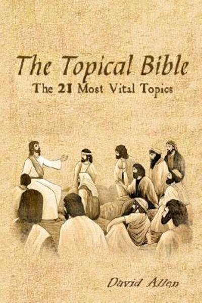 Cover for David Allen · The Topical Bible (Paperback Bog) (2015)
