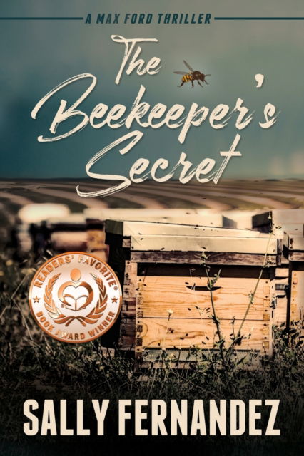 Cover for Sally Fernandez · The Beekeeper's Secret : A Max Ford Thriller : 2 (Paperback Book) [2nd edition] (2018)