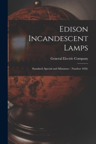 Cover for General Electric Company · Edison Incandescent Lamps (Paperback Book) (2021)