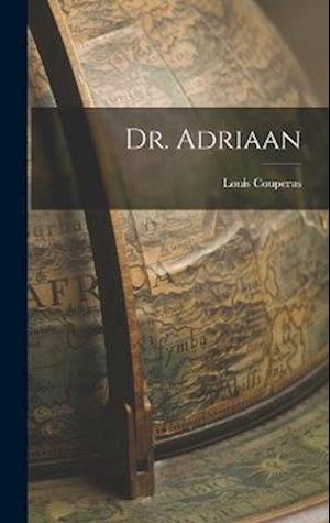 Cover for Louis Couperus · Dr. Adriaan (Bok) (2022)