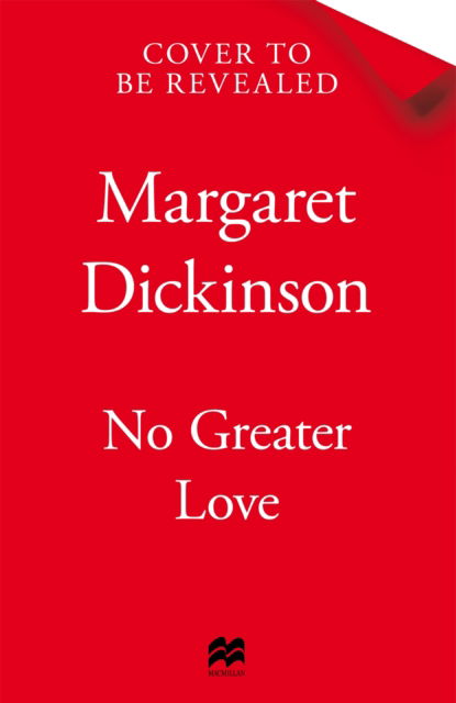 Cover for Margaret Dickinson · No Greater Love (Hardcover Book) (2025)