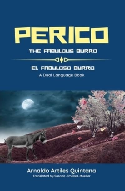 Cover for Arnaldo Artiles Quintana · Perico : The Fabulous Burro (Paperback Book) (2019)