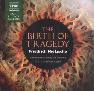 Cover for Friedrich Wilhelm Nietzsche · The Birth of Tragedy (CD) (2019)