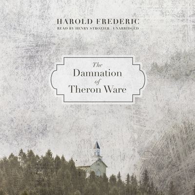 Cover for Harold Frederic · The Damnation of Theron Ware (CD) (2020)