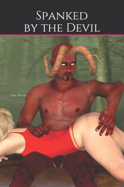 Cover for Katie Nicole · Spanked by the Devil (Pocketbok) (2019)