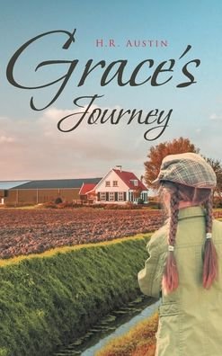 Cover for H R Austin · Grace's Journey (Hardcover Book) (2019)